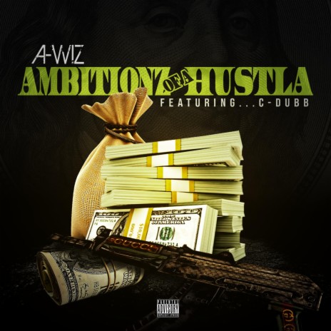Ambitionz of a Hustla ft. C-Dubb | Boomplay Music