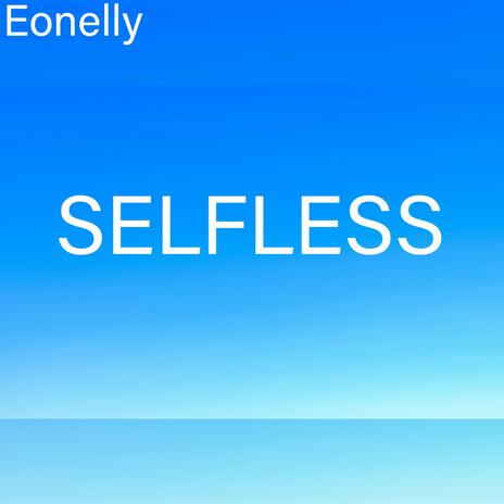 SELFLESS | Boomplay Music