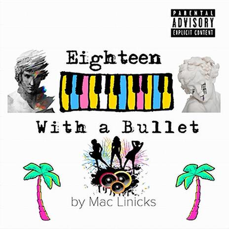 Eighteen With a Bullet | Boomplay Music