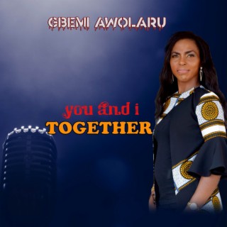 You and I Together lyrics | Boomplay Music