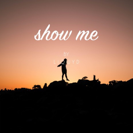 Show me | Boomplay Music
