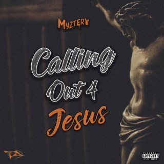 Calling Out 4 Jesus