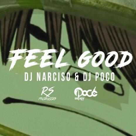 Feel Good ft. Deejay Poco | Boomplay Music