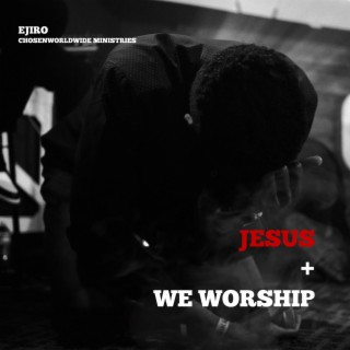Jesus + We Worship (Double Single)