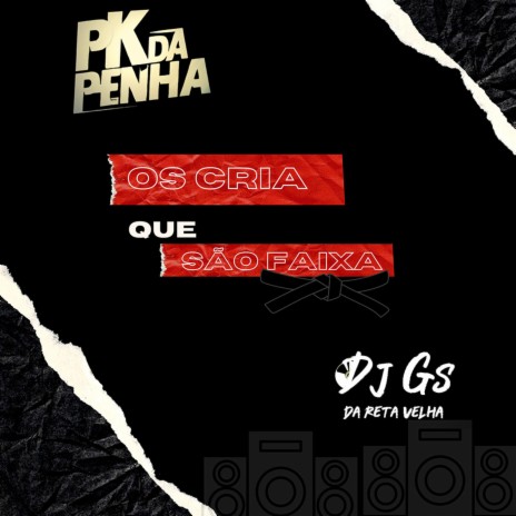 Os Cria Que São Faixa ft. Mc Pk Da Penha | Boomplay Music