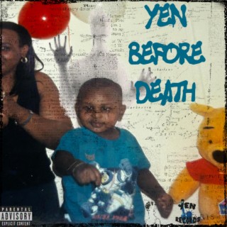 Yen Before Death