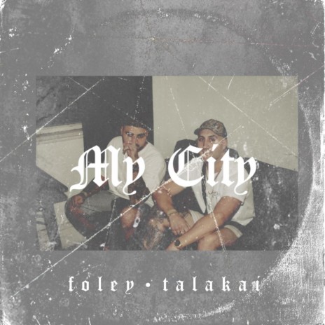 My City ft. Talakai | Boomplay Music