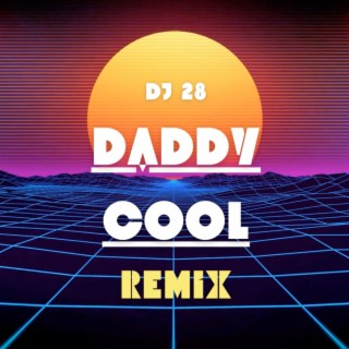 Daddy Cool (Remix)