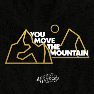 You Move The Mountain