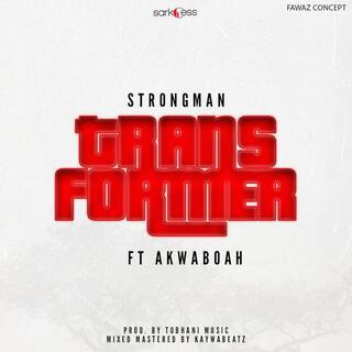 Transformer ft. Akwaboah lyrics | Boomplay Music