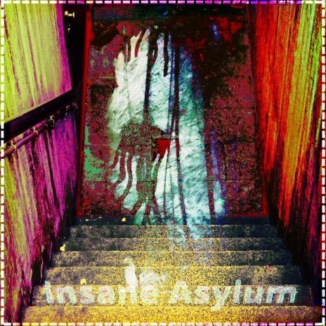 Insane Asylum | Boomplay Music