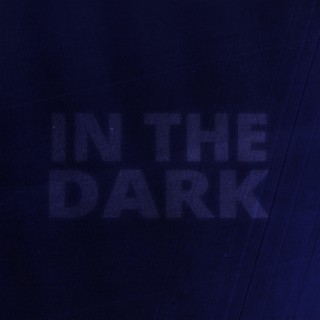 In The Dark