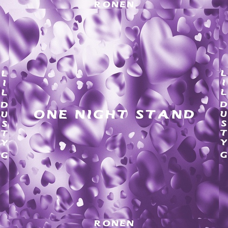 One Night Stand ft. LIL DUSTY G | Boomplay Music