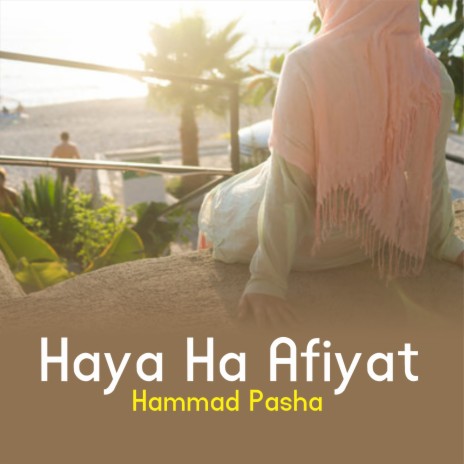 Haya Ha Afiyat | Boomplay Music