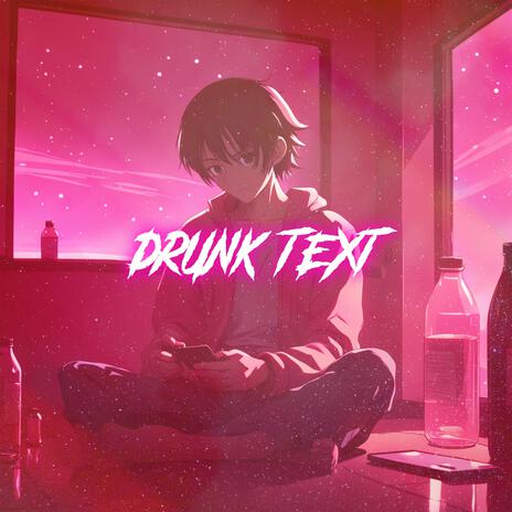 Drunk Text (Nightcore) | Boomplay Music