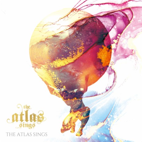 The Atlas Sings | Boomplay Music