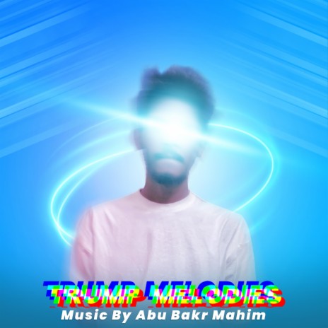 Trump Melodies | Boomplay Music
