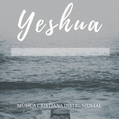 Yeshua | Boomplay Music