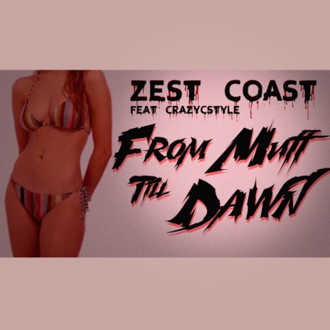 From Muff Till Dawn (320 kbps) ft. CrazyCstyle