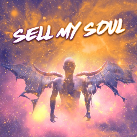 Sell My Soul | Boomplay Music