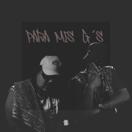 Para Mis G'S ft. Arguz D & Modeck Mzt | Boomplay Music