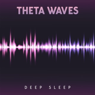 Theta Waves: Deep Sleep - Deep Meditation, Powerful Healing, Memory Enhancement