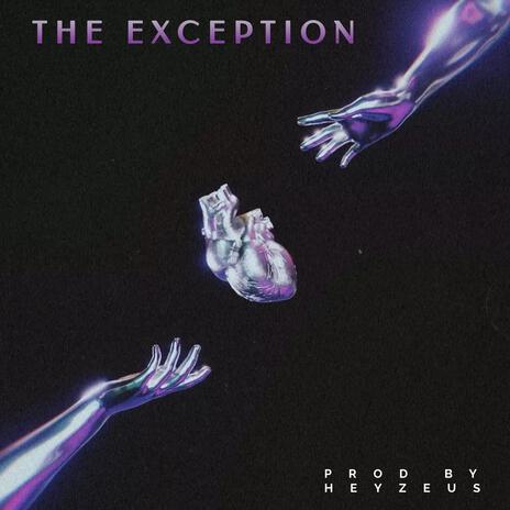 The Exception | Boomplay Music