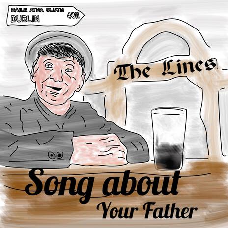 Song About Your Father | Boomplay Music