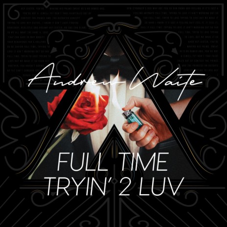 Full Time, Tryin' 2 Luv | Boomplay Music