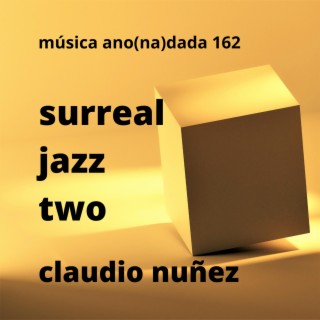 surreal jazz two