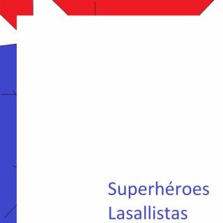 Superhéroes Lasallistas