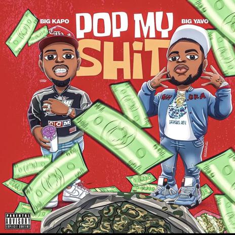 Pop My Shit ft. Big Yavo | Boomplay Music