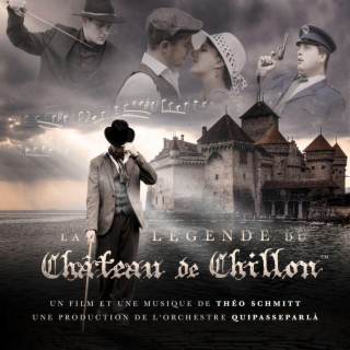 La Légende du Château de Chillon (Original Soundtrack Live)