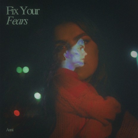 Fix Your Fears