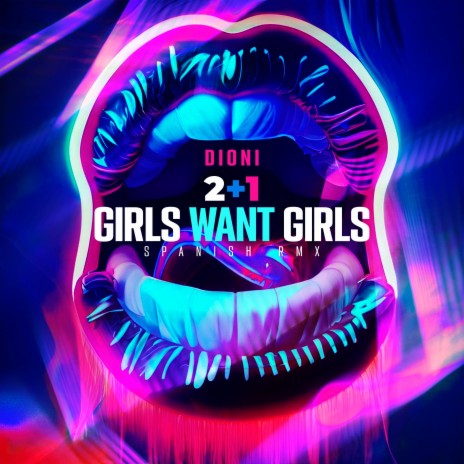 2+1 (Girls Want Girls Spanish Remix) | Boomplay Music