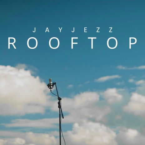 Rooftop | Boomplay Music