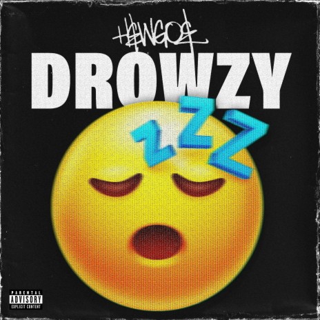 Drowzy | Boomplay Music
