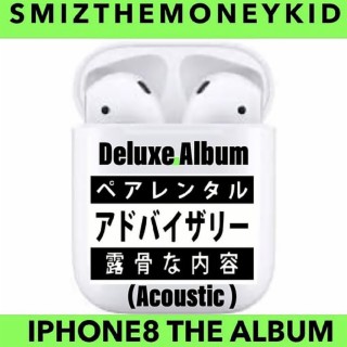 iPhone8 (The Deluxe Acoustic Album)