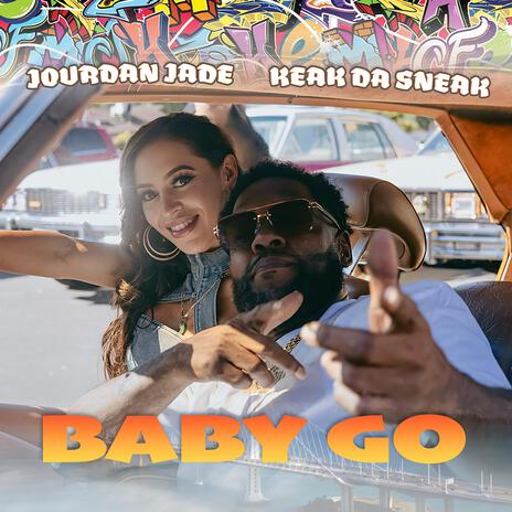 Baby Go ft. Keak Da Sneak | Boomplay Music