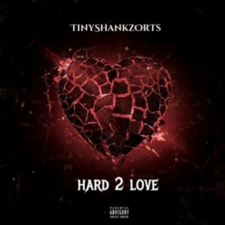 hard 2 love