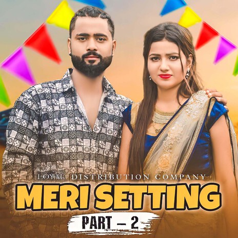 Meri Setting Part 2 | Boomplay Music