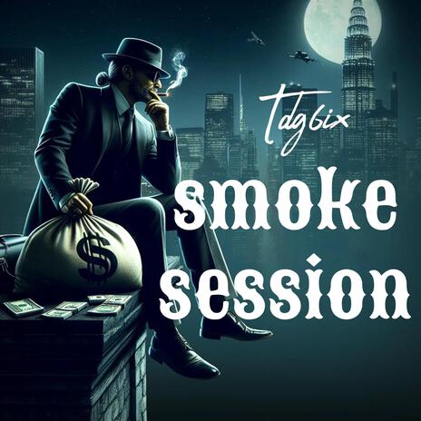 Smoke session ft. Tdg2timez | Boomplay Music
