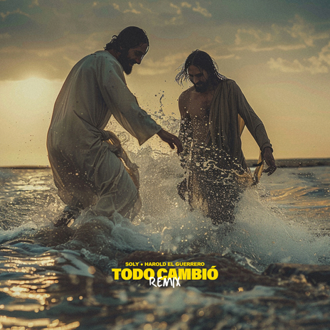 Todo Cambió (Remix) ft. Harold El Guerrero | Boomplay Music