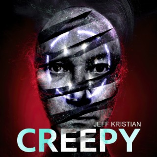 Creepy (Too Crazy Mix) lyrics | Boomplay Music
