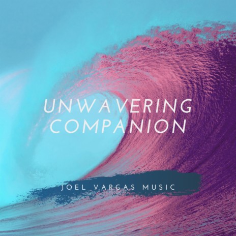 Unwavering Companion | Boomplay Music
