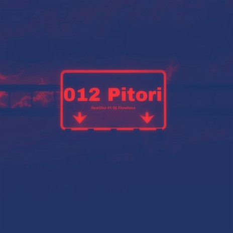 012 Pitori ft. Dj Flowless | Boomplay Music