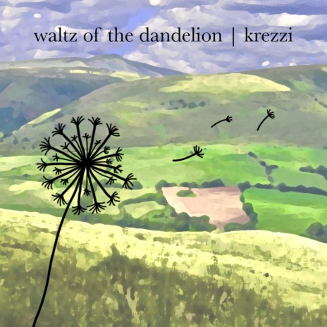 Waltz of the Dandelion | Boomplay Music