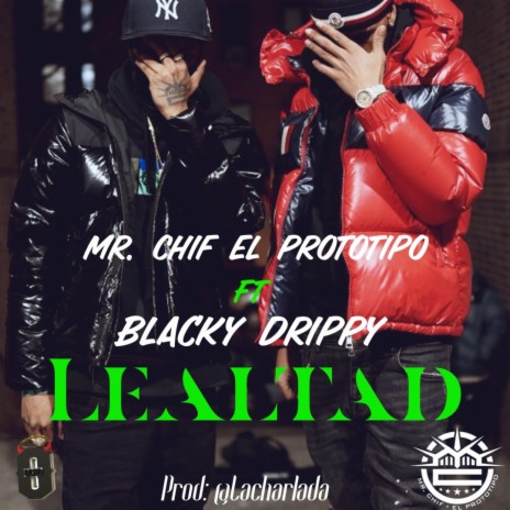 Lealtad (feat. Blacky Drippy)