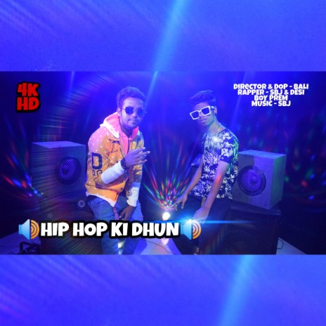Hip Hop Ki Dhun ft. DESI BOY PREM