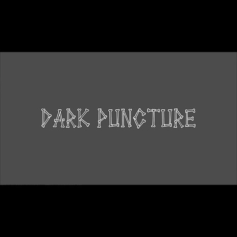 Dark Puncture First Level | Boomplay Music